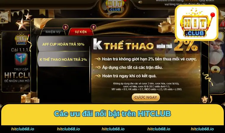 Các ưu đãi nổi bật trên HITCLUB