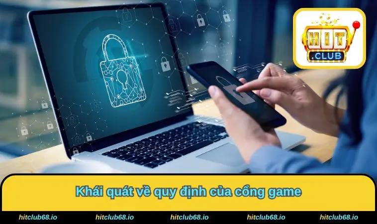 Khái quát quy định cổng game