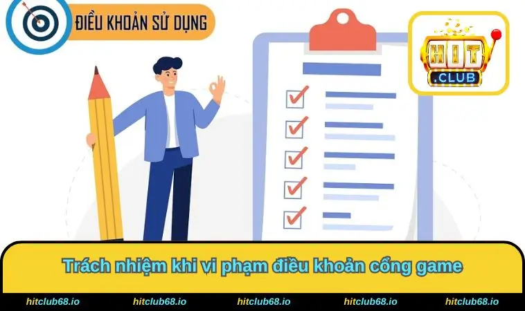 Trách nhiệm khi vi phạm điều khoản cổng game